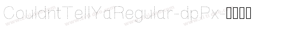 CouldntTellYaRegular-dpPx字体转换