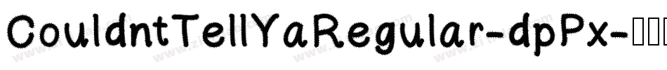 CouldntTellYaRegular-dpPx字体转换