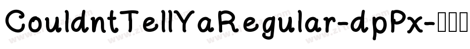 CouldntTellYaRegular-dpPx字体转换