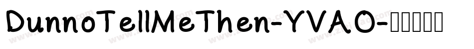 DunnoTellMeThen-YVAO字体转换