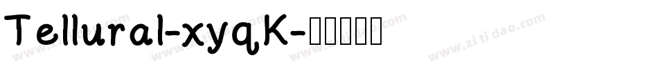 Tellural-xyqK字体转换