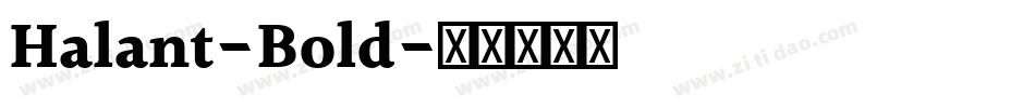 Halant-Bold字体转换
