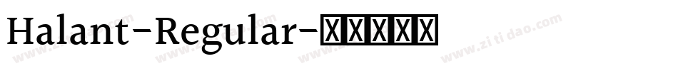 Halant-Regular字体转换
