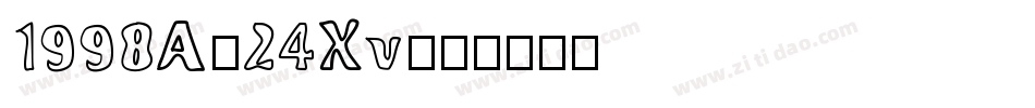 1998A-24Xv字体转换