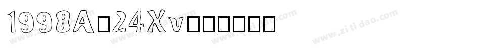 1998A-24Xv字体转换