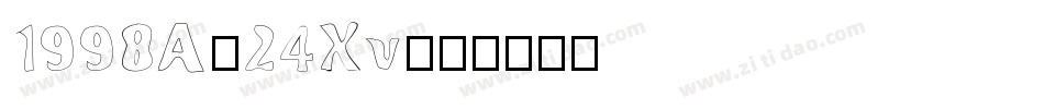 1998A-24Xv字体转换