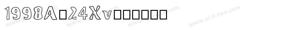 1998A-24Xv字体转换