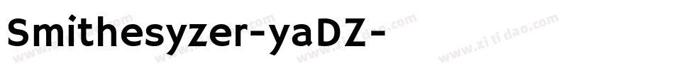 Smithesyzer-yaDZ字体转换