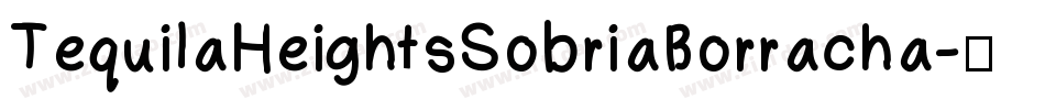 TequilaHeightsSobriaBorracha字体转换