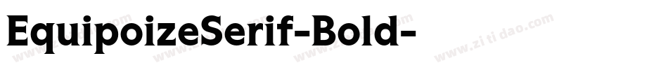 EquipoizeSerif-Bold字体转换