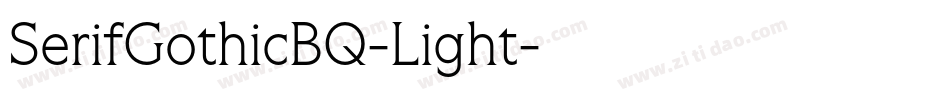 SerifGothicBQ-Light字体转换