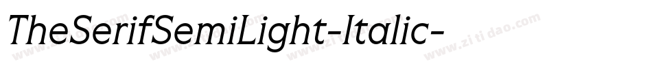 TheSerifSemiLight-Italic字体转换