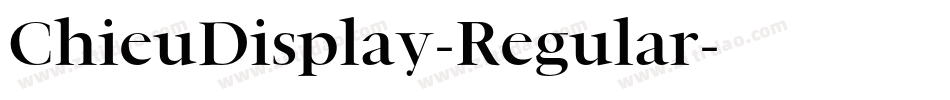 ChieuDisplay-Regular字体转换