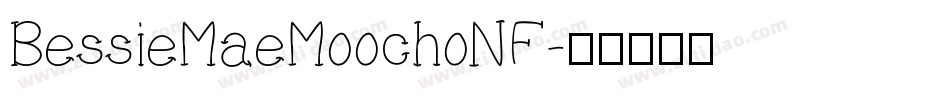 BessieMaeMoochoNF字体转换