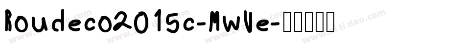 Roudeco2015c-MwVe字体转换