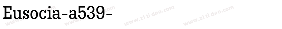 Eusocia-a539字体转换