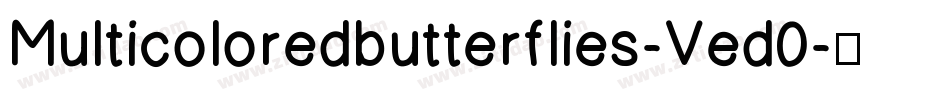 Multicoloredbutterflies-Ved0字体转换
