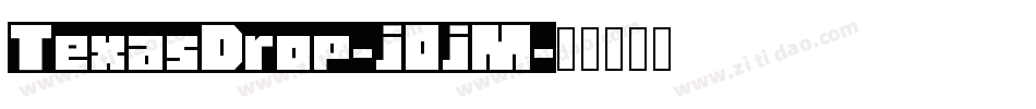 TexasDrop-j0jM字体转换