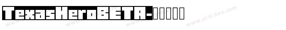 TexasHeroBETA字体转换