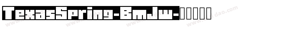 TexasSpring-BmJw字体转换