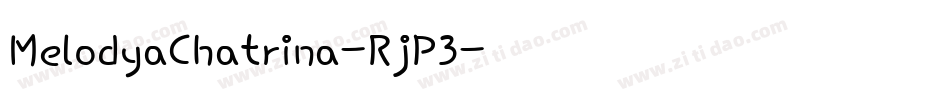 MelodyaChatrina-RjP3字体转换