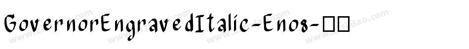 GovernorEngravedItalic-En08字体转换