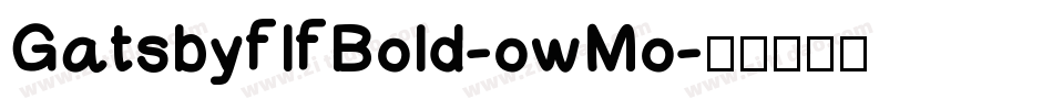 GatsbyflfBold-owMo字体转换