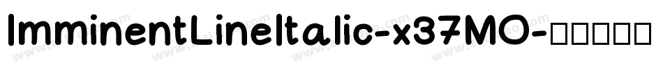 ImminentLineItalic-x37MO字体转换