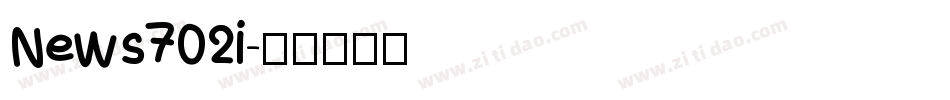 News702i字体转换