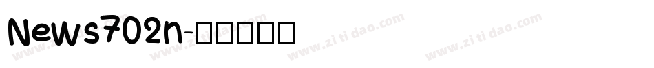 News702n字体转换