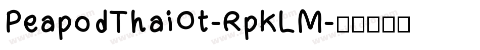 PeapodThaiOt-RpKLM字体转换