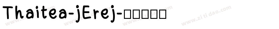 Thaitea-jErej字体转换