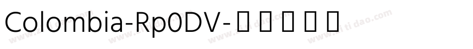 Colombia-Rp0DV字体转换