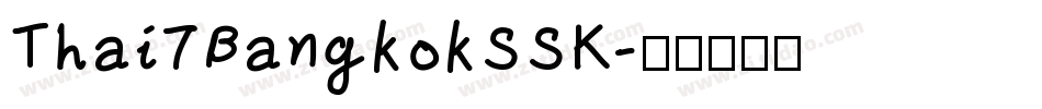 Thai7BangkokSSK字体转换