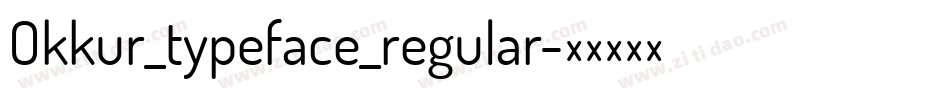 Okkur_typeface_regular字体转换