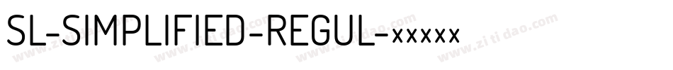 SL-SIMPLIFIED-REGUL字体转换