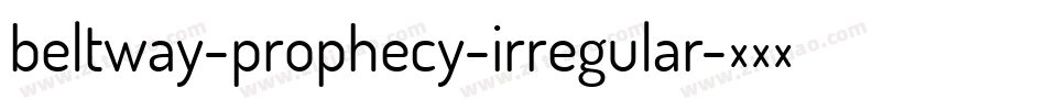 beltway-prophecy-irregular字体转换