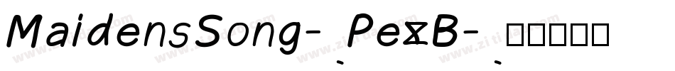 MaidensSong-PezB字体转换