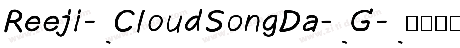 Reeji-CloudSongDa-G字体转换