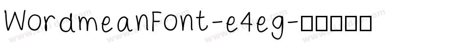 WordmeanFont-e4eg字体转换