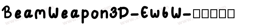 BeamWeapon3D-Ew6W字体转换