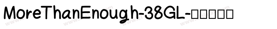MoreThanEnough-38GL字体转换
