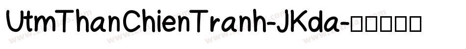 UtmThanChienTranh-JKda字体转换