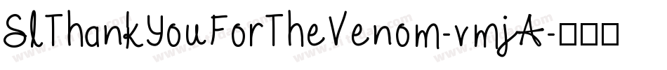 SlThankYouForTheVenom-vmjA字体转换