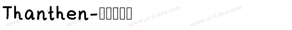 Thanthen字体转换