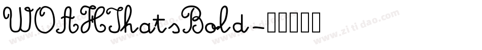 WOAHThatsBold字体转换