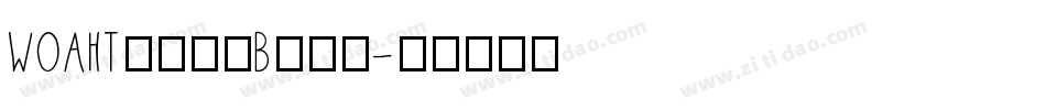 WOAHThatsBold字体转换