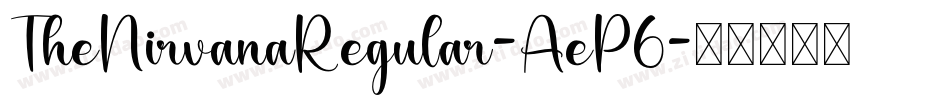 TheNirvanaRegular-AeP6字体转换
