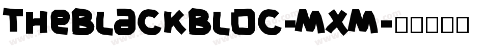 TheBlackBloc-mxm字体转换