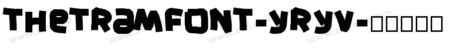 TheTramFont-Yryv字体转换